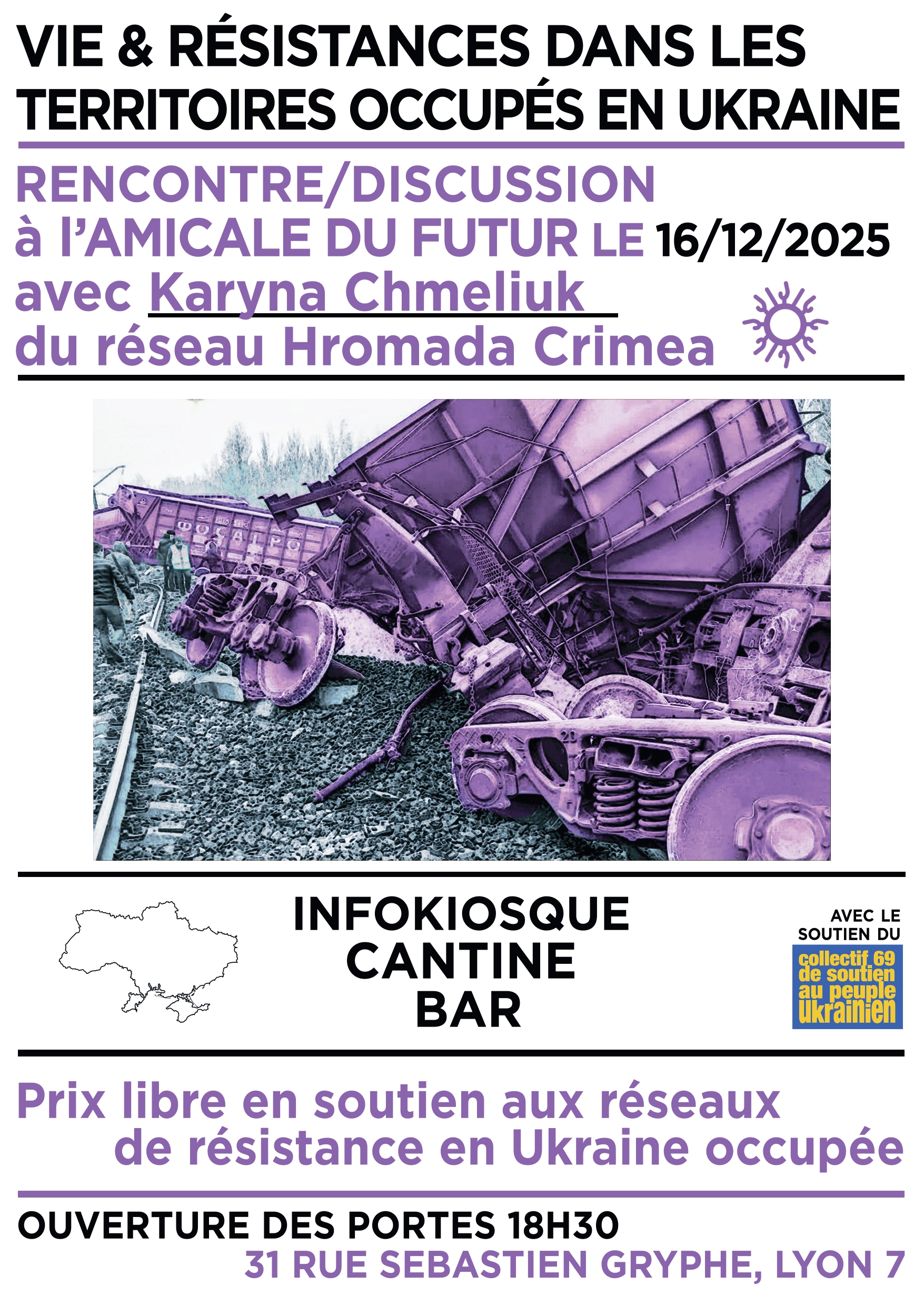 L'Amicale du Futur, 31 rue Sébastien Gryphe Lyon 7e MAR 16/12- 18H30 DISCUSSION – VIES ET RÉSISTANCE DANS LES TERRITOIRES OCCUPÉS EN UKRAINES